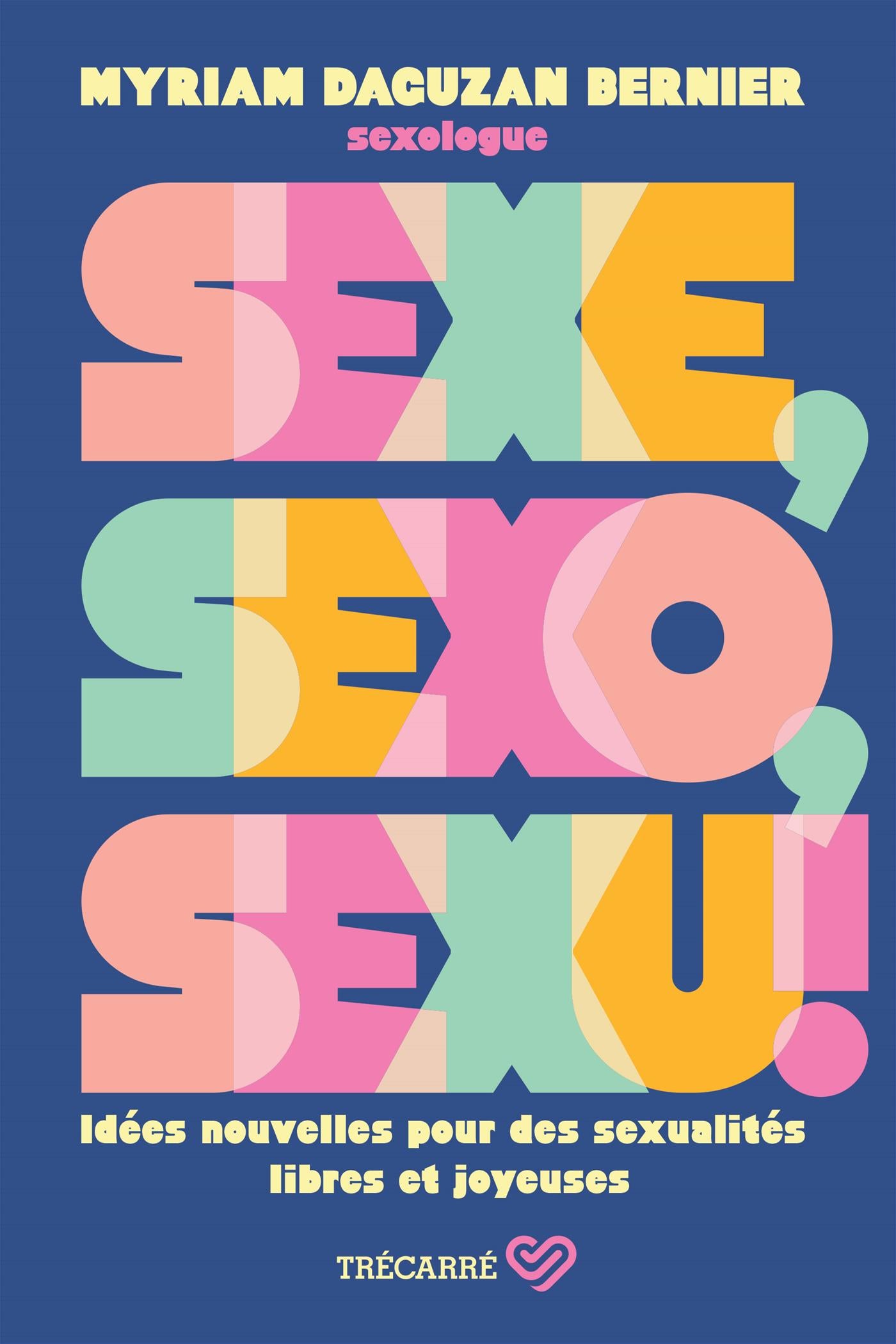 Sexe, sexo, sexu ! – VLB éditeur